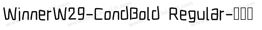 WinnerW29-CondBold Regular字体转换